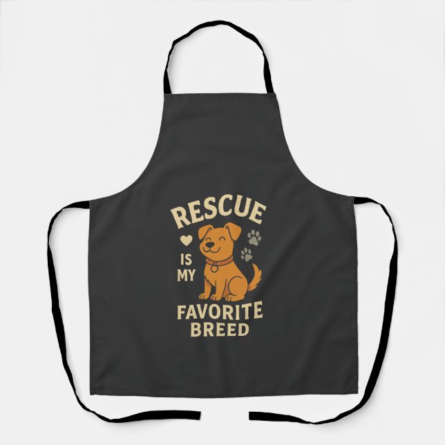 Rescue Is My Favorite Breed Apron (Front)