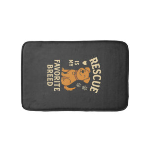 Rescue Is My Favorite Breed Bath Mat