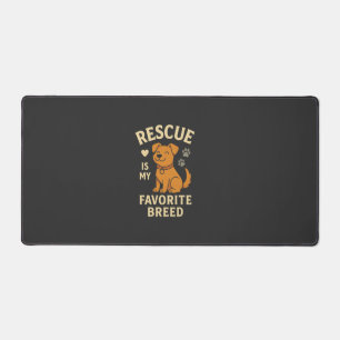 Rescue Is My Favorite Breed Desk Mat