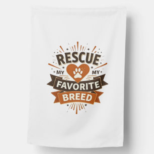 Rescue Is My Favorite Breed Vintage Dog Adoption P House Flag