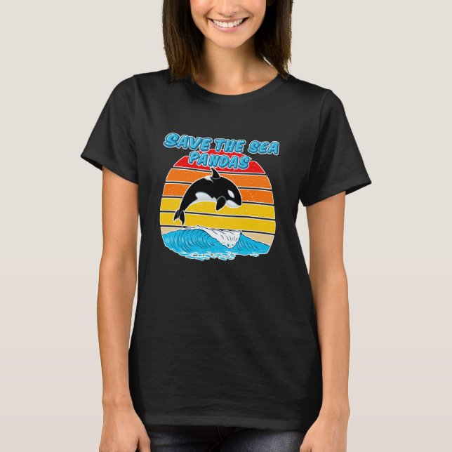 Rescue Killer Whale Orcas Save The Sea Pandas Mari T-Shirt (Front)