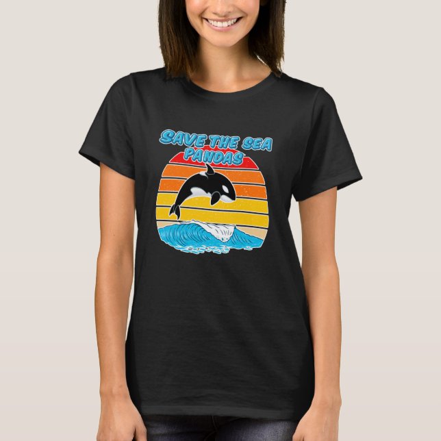 Rescue Killer Whale Orcas Save The Sea Pandas Mari T-Shirt (Front)