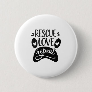 Rescue Love Repeat Dog Paw Tee Button