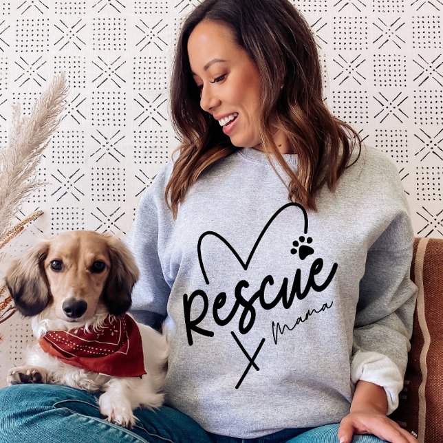 Rescue Mama Sweatshirt (rescue mama, rescue pet, rescue animal, foster animals, animal lover, rescue lover, pet lover)