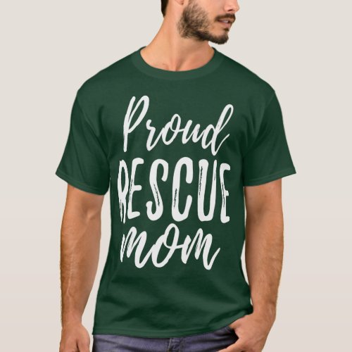 RESCUE MOM  Animal Lovers  Shelter Dog Cat Love  T_Shirt