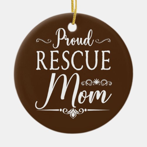 RESCUE MOM Animal Lovers Tee Shelter Dog Cat Ceramic Ornament