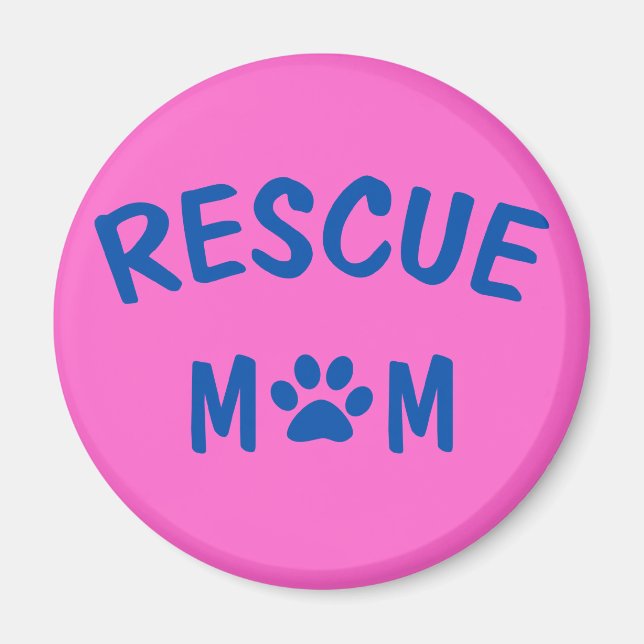 Rescue Mom Magnet (Front)
