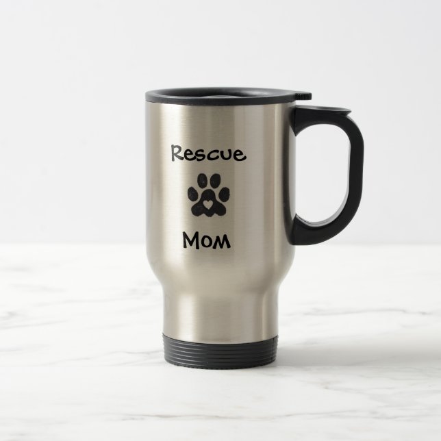 Rescue Mom Travel Mug (Right)