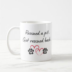 Rescue Pit Got Rescued Back   Pitbull Dog Mom Life Coffee Mug