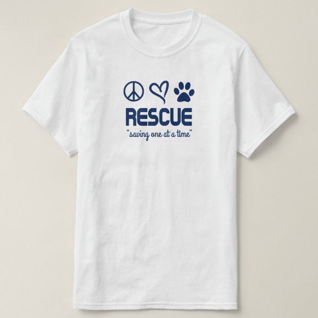 Rescue "Saving One At A Time" T-Shirt (Design Front)
