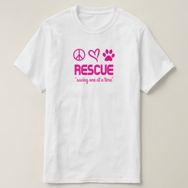 Rescue "Saving One At A Time" Unisex Tee (pink) (Design Front)