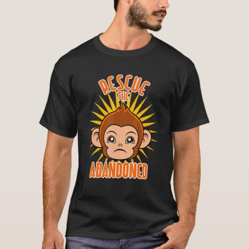 Rescue The Abandoned Cute Monkey Animal Rescue T_Shirt
