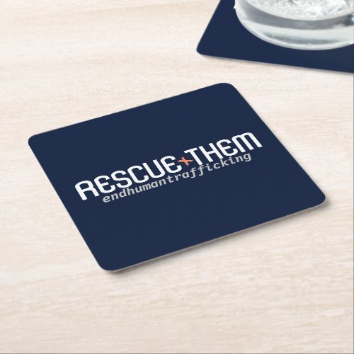 Rescue Them End Human trafficking Square Paper Coaster