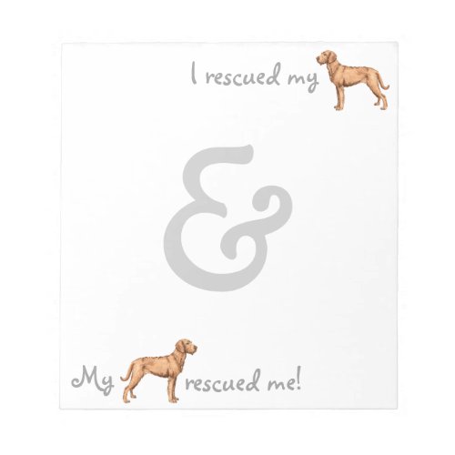 Rescue Wirehaired Vizsla Notepad