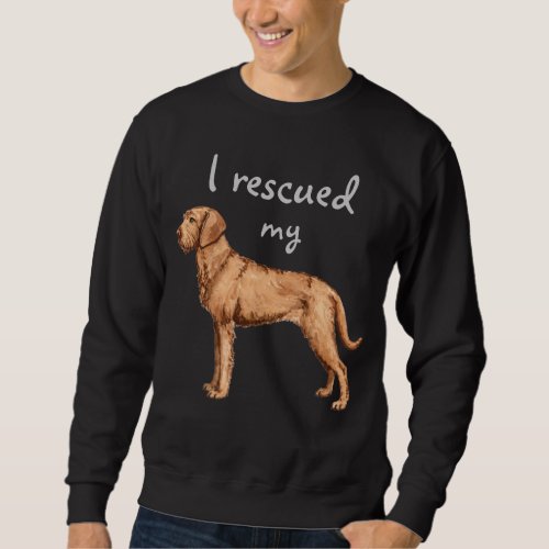 Rescue Wirehaired Vizsla Sweatshirt