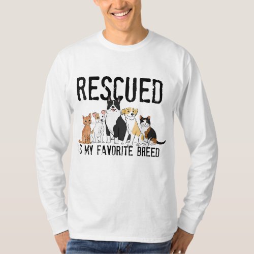 Rescued is My Favorite Breed Adopt Dont Shop Do T_Shirt