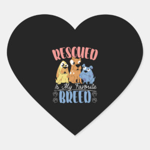 Rescued Is My Favorite Breed Animal Rescue Heart Sticker