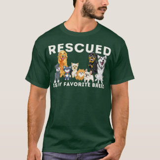 Rescued Is My Favorite Breed Animal Rescue T-Shirt
