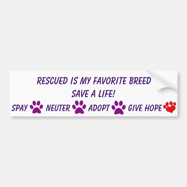 Rescued is my favorite breed bumper sticker (Front)