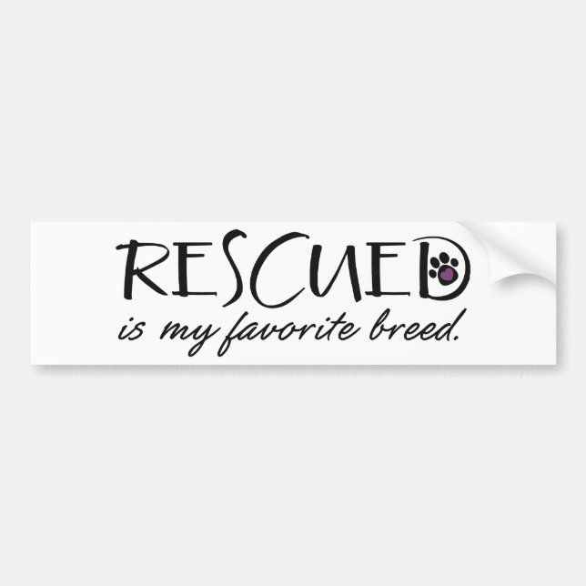 Rescued Is My Favorite Breed Bumper Sticker (Front)