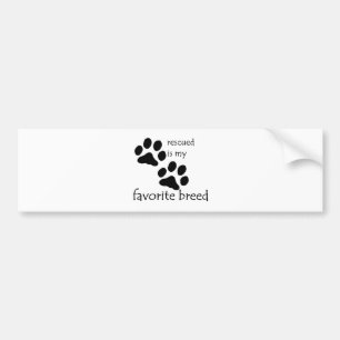 "Rescued is my Favorite Breed" Bumper Sticker