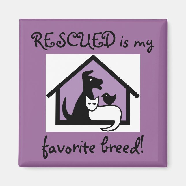RESCUED is my favorite breed! Magnet (Front)
