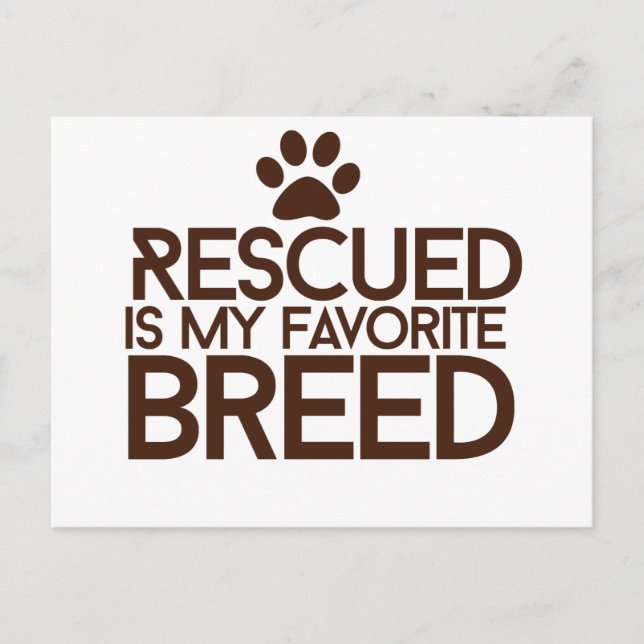 Rescued is my favorite breed postcard (Front)