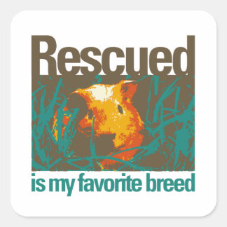 Rescued is my favorite Breed, Sticker