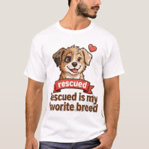 Rescued Is My Favorite Breed