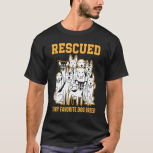 Rescued Is My Favorite Dog Breed Animal Rescue T-Shirt