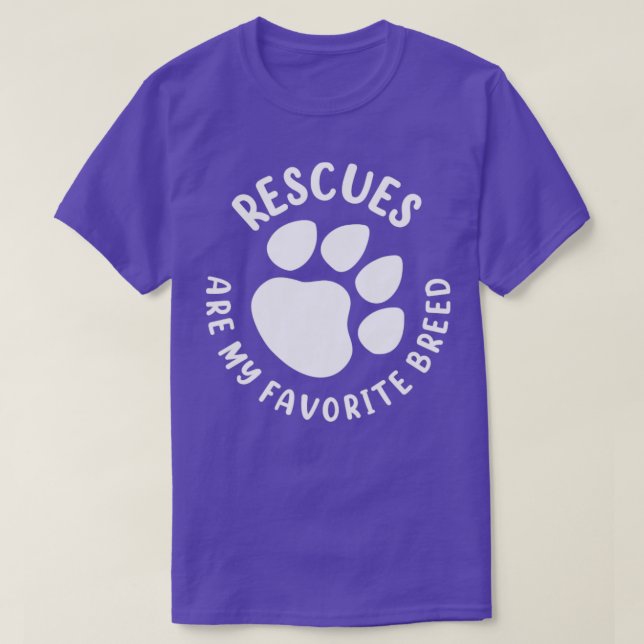 Rescues are my favorite Breed1 T-Shirt (Design Front)