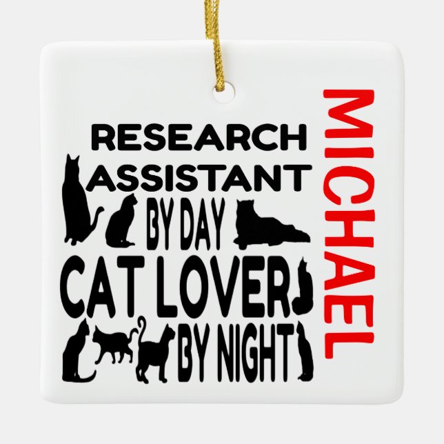Research Assistant Loves Cats CUSTOM Ceramic Ornament (Front)