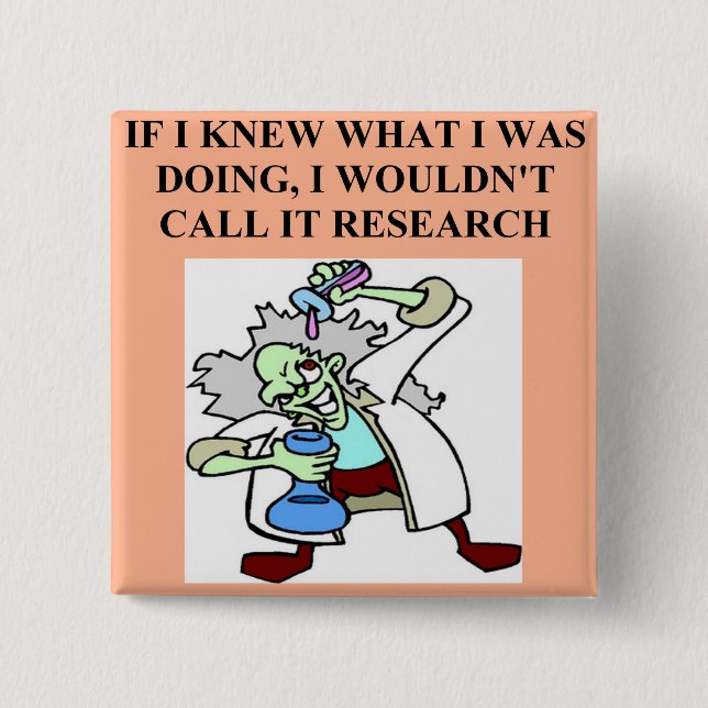 research  joke pinback button (Front)