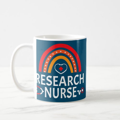 Research Nurse Appreciation Research Nursing  Coffee Mug