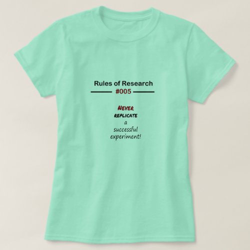 Research Rules 005 T_Shirt