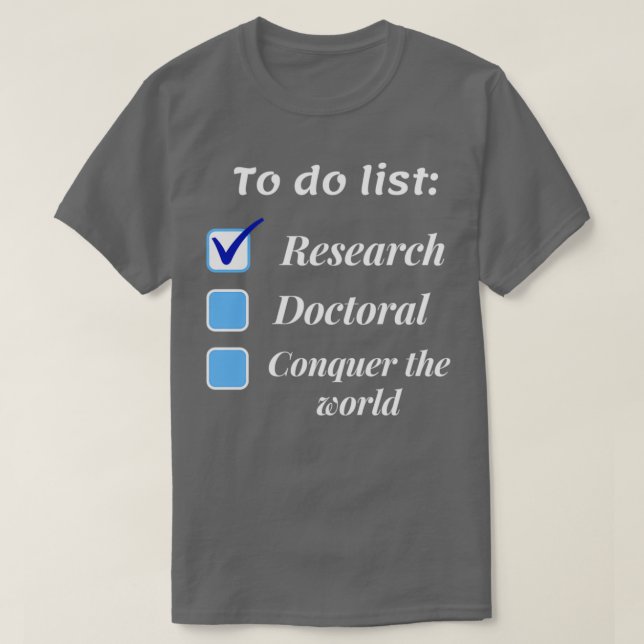 Research scholar researcher doctorate phd themed g T-Shirt (Design Front)
