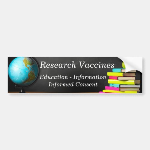 Research Vaccines Education Informed Consent Bumper Sticker