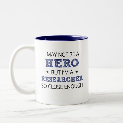 Researcher Humor Novelty Two_Tone Coffee Mug
