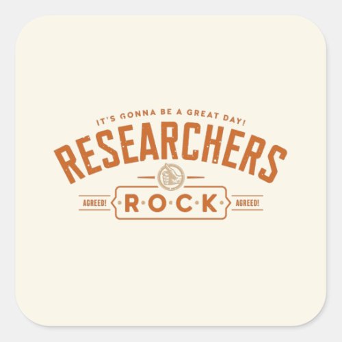 Researchers Rock Square Sticker