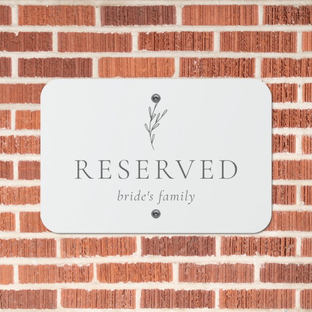 Reserved Bride's Family Simple Minimalist Elegant Metal Sign (In Situ(Brick))