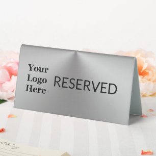Reserved Brushed Metal Look Your Logo Here Table Tent