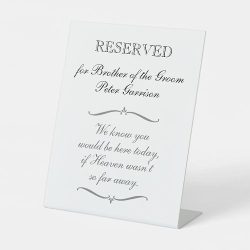 Reserved Chair Brother of Groom Memorial Wedding Pedestal Sign