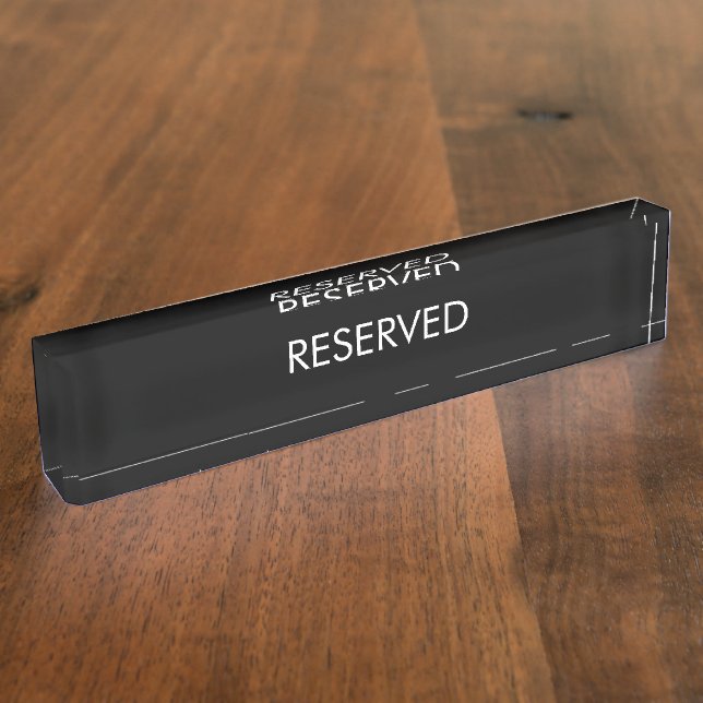Reserved, custom name text black white elegant desk name plate (Side)