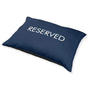 Reserved, Customize with name, text navy blue Pet Bed