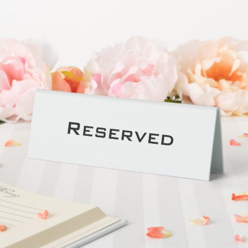 Reserved Elegant Modern Minimalist Black And White Table Tent Sign