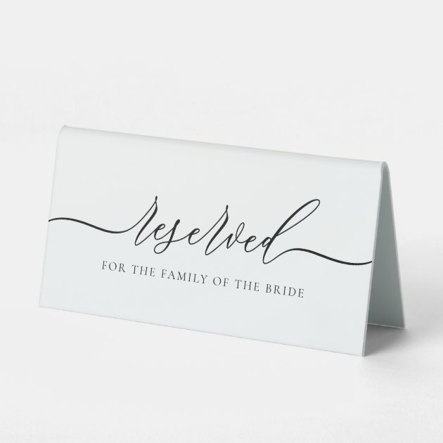 Reserved for bride family table tent sign