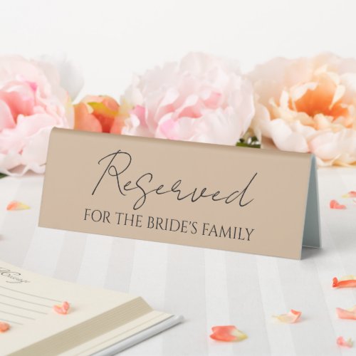 Reserved for Brides Family Beige Wedding Table Tent Sign