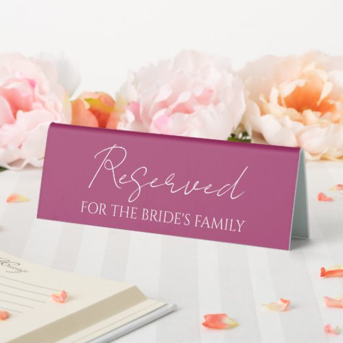 Reserved for Brides Family Deep Pink Wedding Table Tent Sign