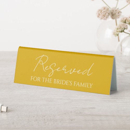 Reserved for Bridess Family Golden Yellow Table Tent Sign