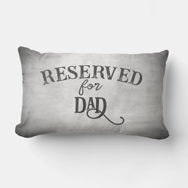 reserved for dad or custom name on gray lumbar pillow (Front)